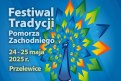 IV Festiwal Tradycji Pomorza Zachodniego. Przelewice 2025r. - miniatura